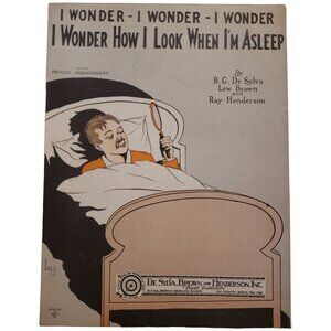 I Wonder How I Look When I'm Asleep By De Sylva & Henderson 1927 Sheet Music
